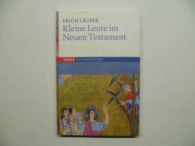 Kleine Leute um Neuen Testamant - Erich Läufer - Taschenbuch - guter Zustand