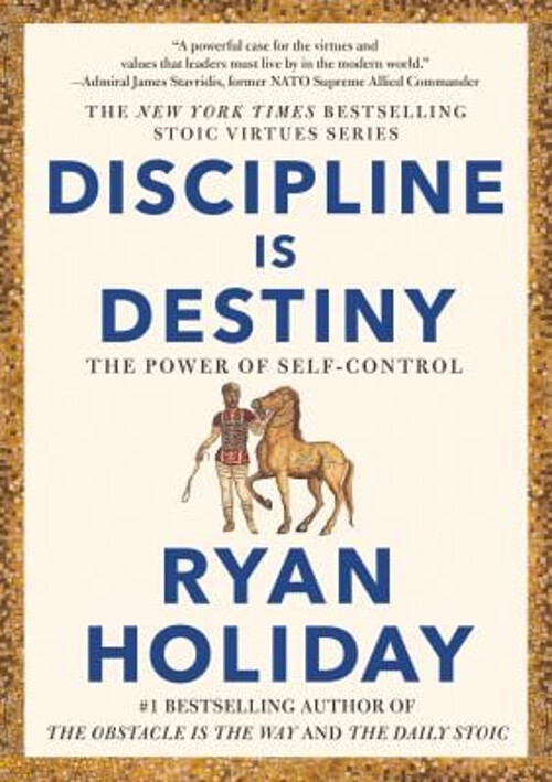 Discipline Is Destiny : The Power of Self-Control Hardcover Ryan