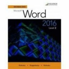 Benchmark Series: Microsoft R Word 2016 Level 2: Workbook