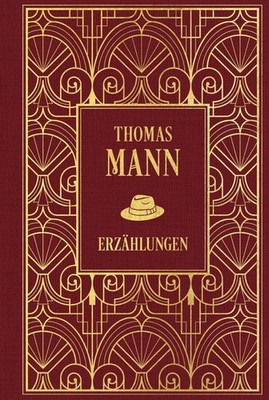 Thomas Mann Erzählungen: Mario und der Zauberer und weitere
