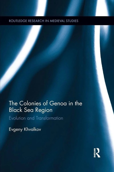 The Colonies Of Genoa In The Black Sea Region Evolution And Transformation Buch-image