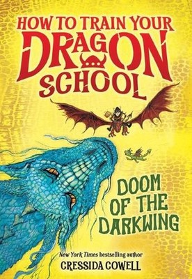 How to Train Your Dragon School: Doom of the Darkwing by Cressida Cowell Paperba