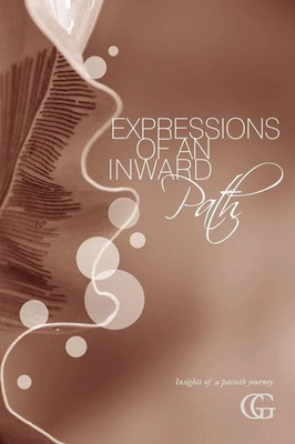 Expressions of an Inward Path Insights of a Passeth Journey Gg Taschenbuch 2011
