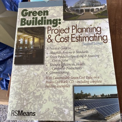 Rsmeans Ser.: Green Building : Project Planning and Cost Estimating by RSMeans 