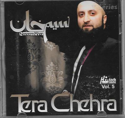 TERA CHEHRA (NASEEM KHAN) VOL. 5 - NEW NAAT CD - FREE UK POST
