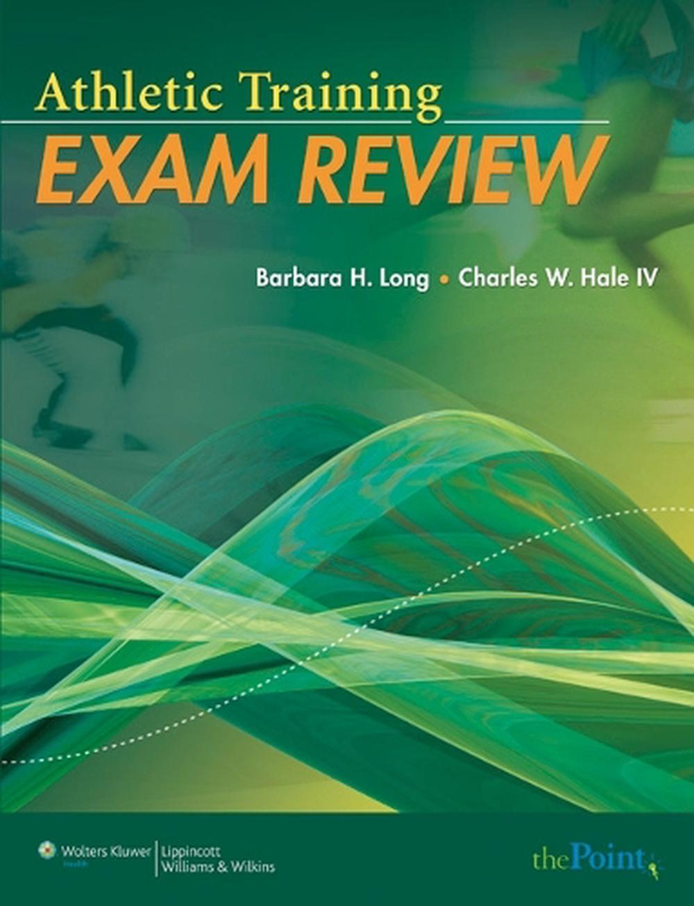 Athletic Training Exam Review by Barbara Long (English) Paperback Book