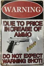TIN SIGN 8x12 new Warning shot guns pistol funny bullets ammo kill criminal C64