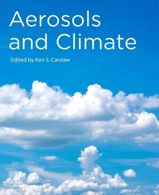 Ken S. Carslaw Aerosols and Climate (Paperback) (UK IMPORT)