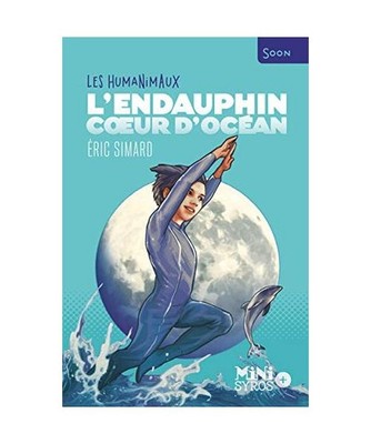 L'Endauphin, coeur d'océan, Simard, Eric