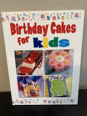 Birthday Cake For Kids  How To Book  For Making Cakes Hardcover New