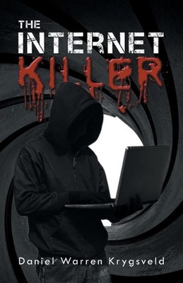 The Internet Killer by Daniel Warren Krygsveld (English) Paperback Book
