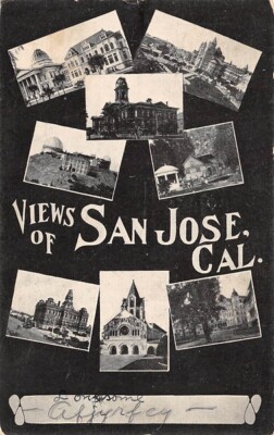 Views of San Jose California 1910