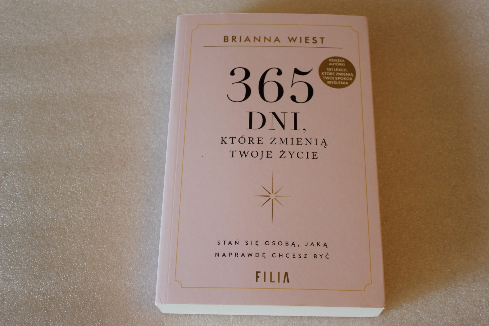 365 dni, które zmienią Twoje życie - Brianna Wiest - POLSKA KSIĄŻKA
