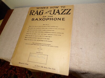 Study books, Winn's, How to Rag and Jazz on the Saxophone, 1925, Hard to find