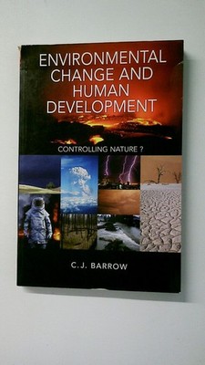 92778 Chris Barrow ENVIRONMENTAL CHANGE AND HUMAN DEVELOPMENT Controlling