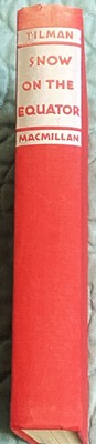 H W Tilman / SNOW ON THE EQUATOR 1st Edition 1938