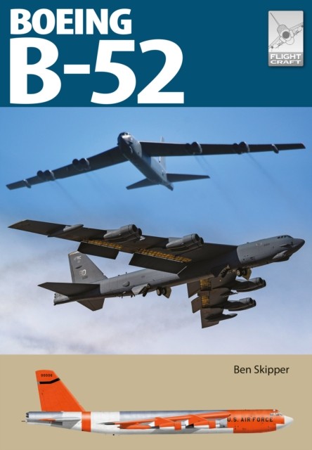 Flight Craft 31: Boeing B-52 Stratofortress by Ben Skipper (Paperback Book)