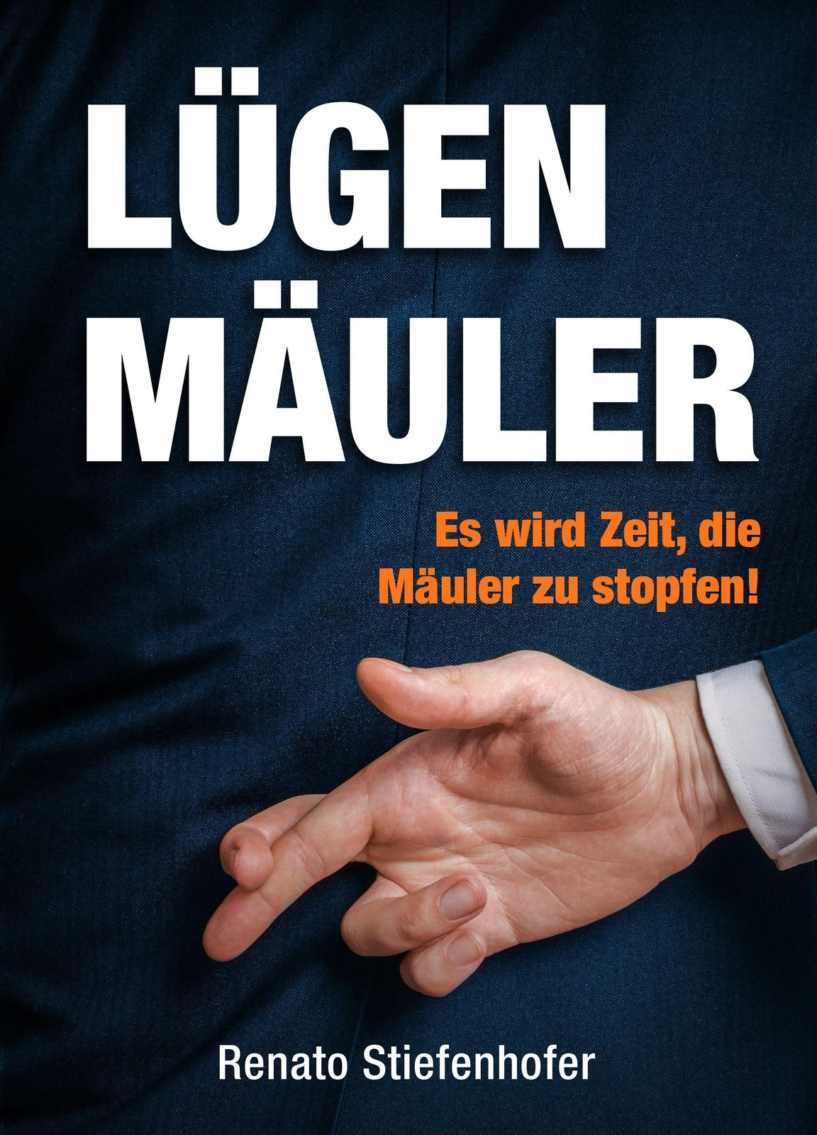 Thumbnail - Lügenmäuler Renato Stiefenhofer 9783938656686