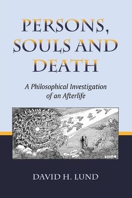 David H. Lund Persons, Souls and Death (Paperback) (UK IMPORT)