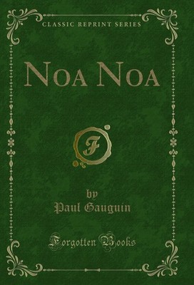 Noa Noa (Classic Reprint)