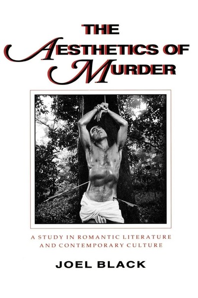 The Aesthetics Of Murder A Study In Romantic Literature And Contemporary Culture-image