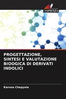 Karuna Chepyala | Progettazione, Sintesi E Valutazione Bioogica Di Derivati...