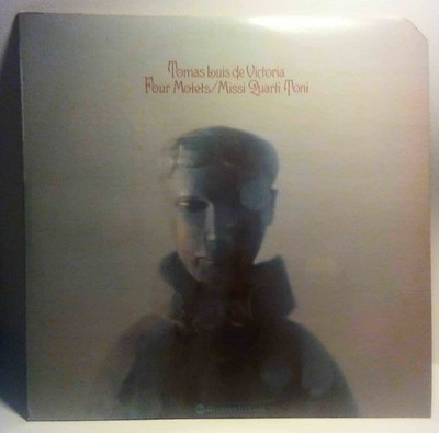 MAKE AN OFFER Tomas Louis De Victoria Four Motets Missi Quarti Toni LP