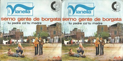 SCHEIBE 45 UMDREHUNGEN I VIANELLA    SEMO PEOPLE DE BORGATA / DEIN VATER CO' TU MOTHER