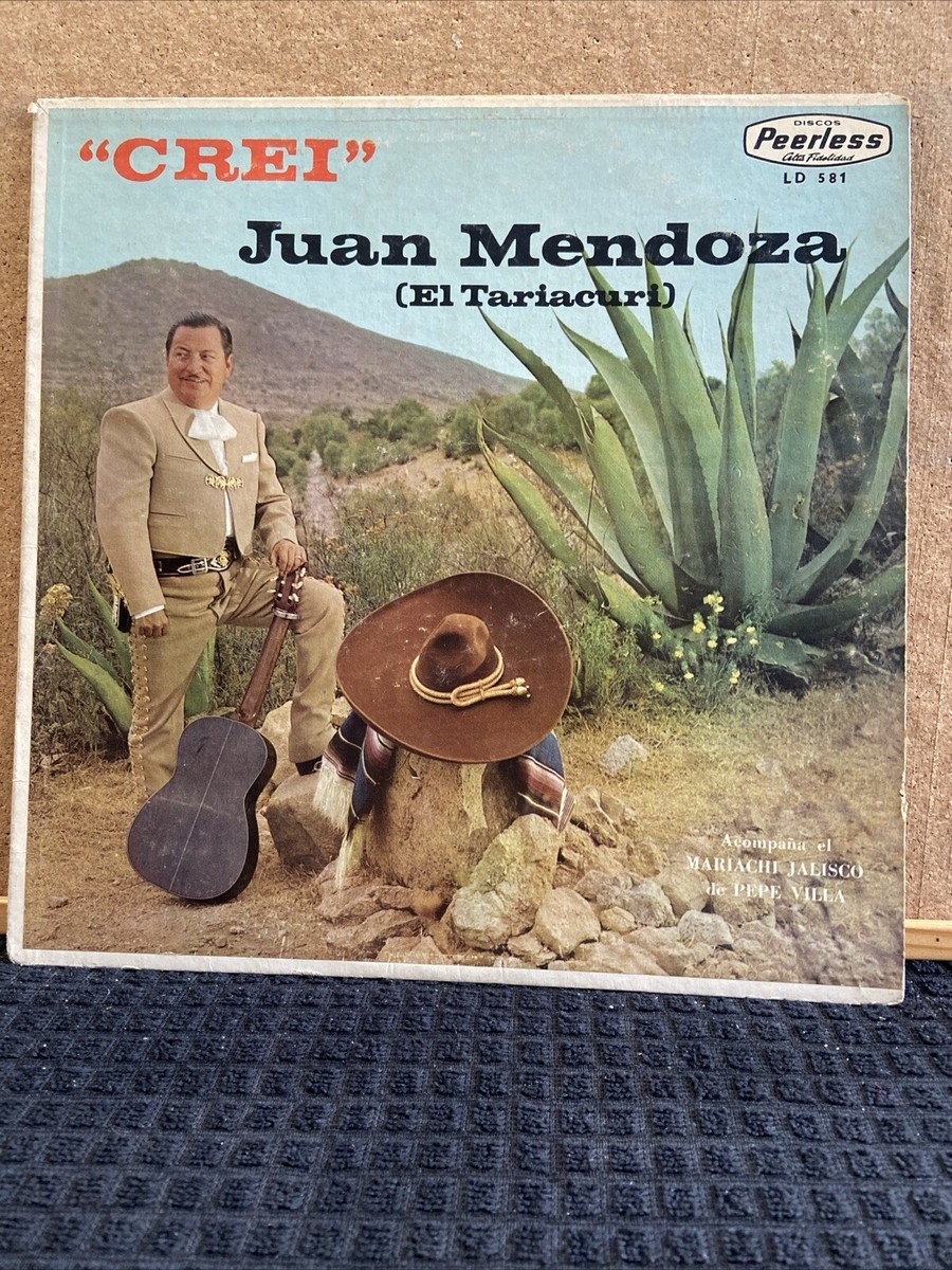 Juan Mendoza LP Vinyl Peerless Records #LD-581 “Crei” (El