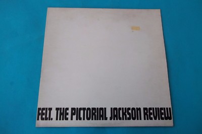 FELT. THE PICTORIAL JACKSON REVIEW LP 1988 CREATION ARTEFACT MADE IN ENGLAND NUO