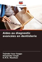 Tajinder Kaur Saggu (U. A.) | Aides Au Diagnostic AvancéEs En Dentisterie | Buch
