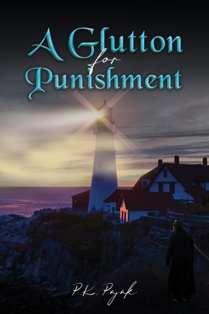 A Glutton for Punishment by P.K. Pajak (Paperback Book)