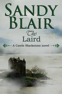 The Laird (Castle Blackstone) (Volume 1) - Paperback By Blair, Sandy - VERY GOOD
