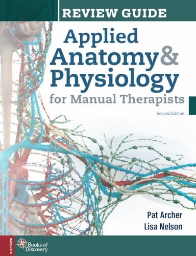 Applied Anatomy & Physiology for Manual Therapists Review Guide by Pat Archer - Image 2