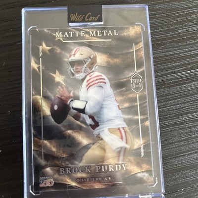 Brock Purdy Auto True 1 Of 1 Matte Metal Wild Card 49ers SSP Case Hit 1/1