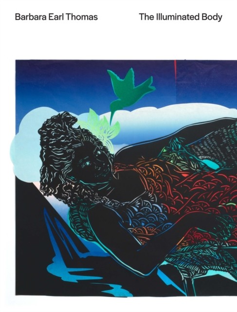 Barbara Earl Thomas The Illuminated Body (Paperback Book)