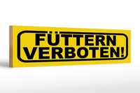 Holzschild Hinweis 46X10 Cm FüTtern Verboten Gelbes Schild