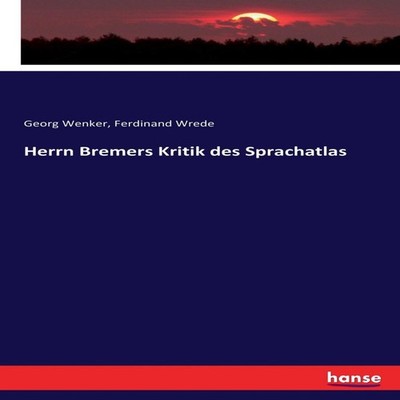 Herrn Bremers Kritik des Sprachatlas Ferdinand Wrede Paperback Bo