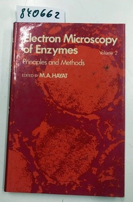 Electron Microscopy of Enzymes: v. 2 Hayat, M. A.: