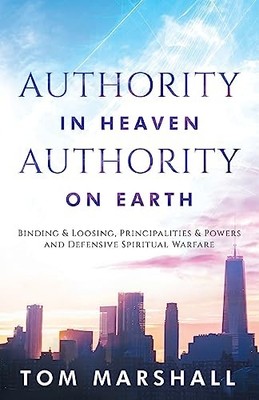 Authority in Heaven, Authority on Eart..., Tom Marshall