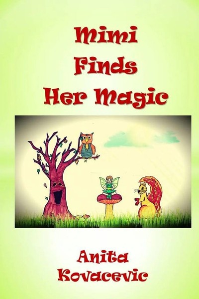 Anita Kovacevic | Mimi Finds Her Magic | Taschenbuch | Englisch (2018)-image