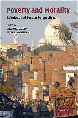 Poverty and Morality Religious and Secular Perspectives Galston Hoffenberg