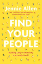 Find Your People: Building Deep Community in a Lonely World - VERY GOOD