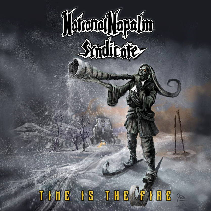 National Napalm Syndicate Time Is the Fire (CD) Album