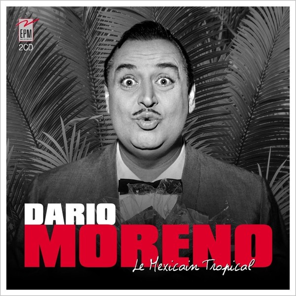 Audio Cd - Dario Moreno - Le Mexicain Tropical (2 Cd) - EPM Musique -D- Neu-image