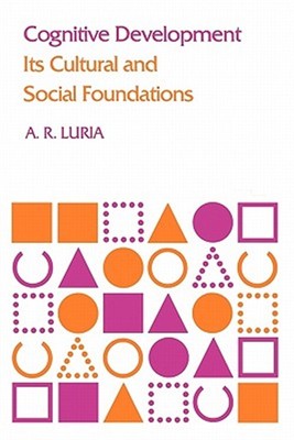 Kognitive Entwicklung: Ihre kulturellen und sozialen Grundlagen, Taschenbuch von Lur...