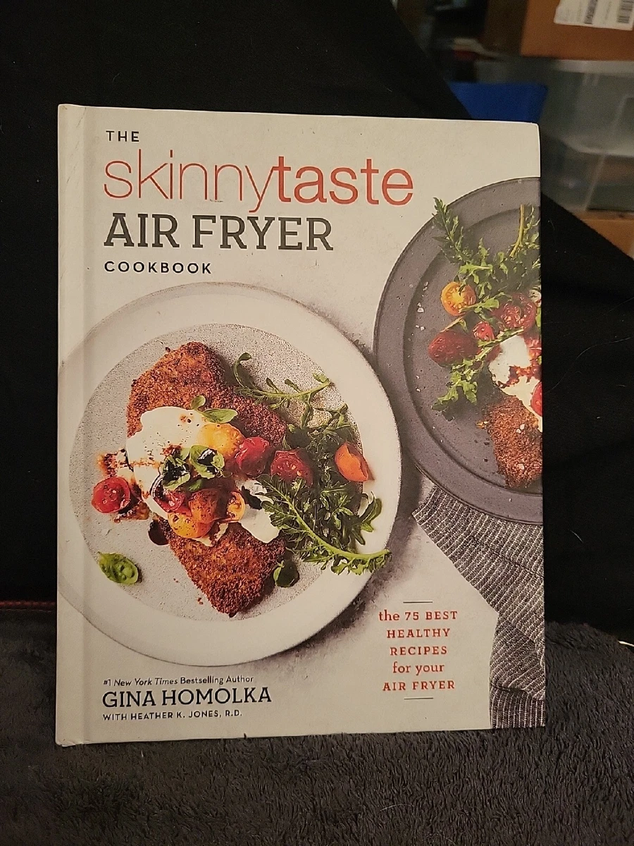 The SKINNYTASTE AIR FRYER COOKBOOK