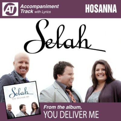 Hosanna (Accompaniment Track) [Audio CD] Selah