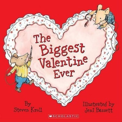 The Biggest Valentine Ever, Kroll, Steven