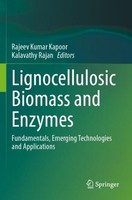 Lignocellulosic Biomass And Enzymes Rajeev Kumar Kapoor